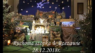 Ruchoma szopka w Rzezawie 2018 [upl. by Hildy]