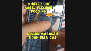 Cara ganti kabel flexibel HP yg tidak bisa ngecas  Xiaomi poco x3 pronfc [upl. by Anile]