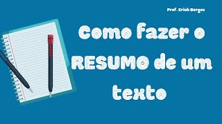 Como fazer o RESUMO de um texto [upl. by Teemus316]