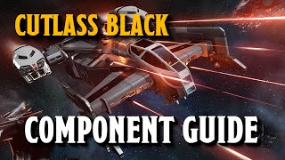 Cutlass Black Component Guide  Star Citizen [upl. by Hopper]