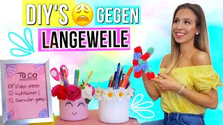 DIYs gegen LANGEWEILE 😑 einfache DIY Ideen für zuhause gegen Langeweile [upl. by Nelie]