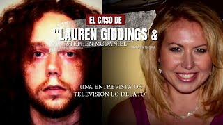 El Caso de Lauren Giddings amp Stephen Mcdaniel  Criminalista Nocturno [upl. by Htrowslle]