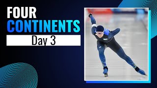 Day 3 Four Continents Championships  Hachinohe 2025  SpeedSkating [upl. by Noimad332]