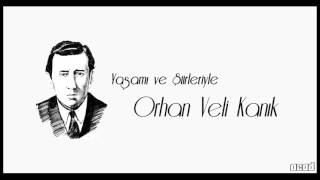 Yaşamı ve Şiirleriyle Orhan Veli Kanık [upl. by Weldon]