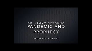 Dr Jimmy DeYoung COVID19 Pandemic and Bible Prophecy [upl. by Ialocin]