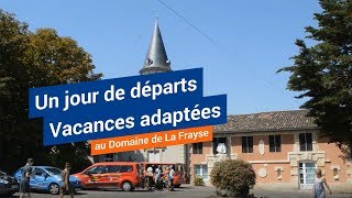 Un jour de départs Vacances adaptées à lUfcv [upl. by Verile]