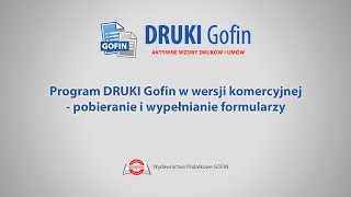 Program DRUKI Gofin  Pobieranie i wypełnianie formularzy [upl. by Billie]