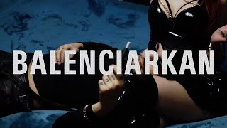 Arkanian  BALENCIARKAN  Official Video [upl. by Sherris]