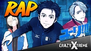 Yuri on Ice RAP  CrispyXtreme AMV [upl. by Vashtia405]