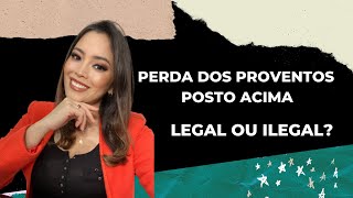 PERDA DOS PROVENTOS DO POSTO ACIMA por Decisão do TCU Legal ou Ilegal [upl. by Dnalon979]