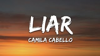 Camila Cabello  Liar Lyrics [upl. by Saoj]