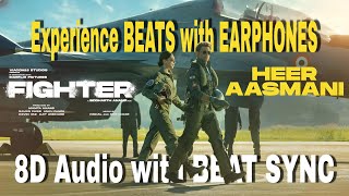 Heer Aasmani 8D audio with BEAT SYNC 8d songs  3d songs  8d audio  16d songs  32d songs [upl. by Eelydnarb]