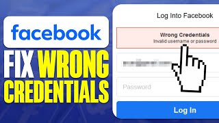 How To Fix Facebook Wrong Credentials 2024 [upl. by Haidadej]