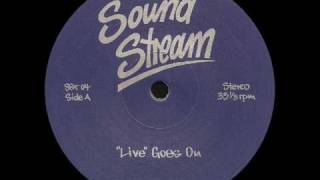 Soundstream  Live Goes On [upl. by Mala987]