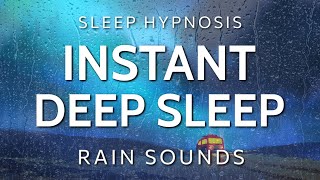 Sleep Hypnosis for Instant Deep Sleep  Rain Sounds Dreaming Very Strong [upl. by Kubis422]