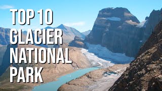 Top 10 Reasons to Visit Glacier National Park [upl. by Townie]