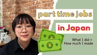 💼 Working PART TIME in Japan  My experience  how much I made [upl. by Westleigh]