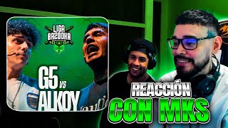 REACCIÓN CON MKS a G5 vs ALKOY amp ISSY vs DIKEY  ligabazooka [upl. by Nolyat]