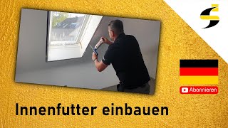 Dachfenster Innenfutter  Einbau in 20  30 Minuten möglich [upl. by Nimesh]