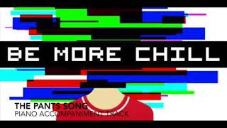 The Pants Song  Be More Chill  Piano AccompanimentKaraoke Track [upl. by Knuth899]