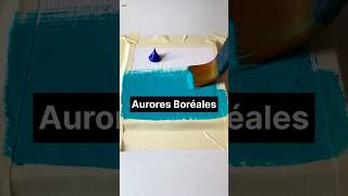 Faire une Aurore Boréale facilement shorts art peinture [upl. by Chui]