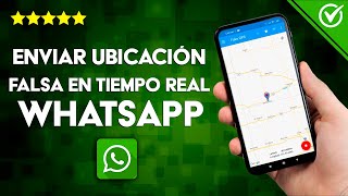 Cómo Enviar una Ubicación Falsa en Tiempo real por WhatsApp en Android [upl. by Drofdarb]