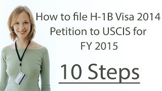 How to file H1B Visa 2016 Petition to USCIS for FY 2016 10 Steps [upl. by Hsihsa]