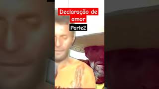 Declaração de amor parte 2 declaraçaodeamor [upl. by Ardelle]