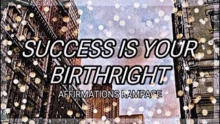 SUCCESS IS IS OBSSESED WITH YOU  AFFIRMATIONS RAMPAGE [upl. by Raven]