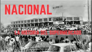 NACIONAL LA HISTORIA DEL SUPERMERCADO [upl. by Aubreir]