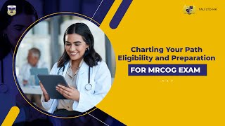 Need to Know Eligibility and Preparation for MRCOG Exam [upl. by Renie]