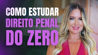 Como estudar Direito Penal do zero [upl. by Selokcin]