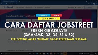 Cara Membuat Akun Jobstreet 100 Daftar Gratis untuk Fresh Graduate [upl. by Fonz540]