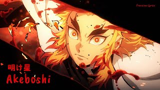 『Lyrics AMV』 Kimetsu no Yaiba Mugen Resshahen Arc OP Full  Akeboshi  LiSA [upl. by Otsedom]