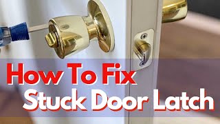 Stuck Door Latch [upl. by Drofkcor]