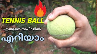 TENNIS BALL സ്പീഡിൽ ഇടാം🔥 HOW TO BOWL FASTER 🔥 CRICKET MALAYALAM [upl. by Luciana203]