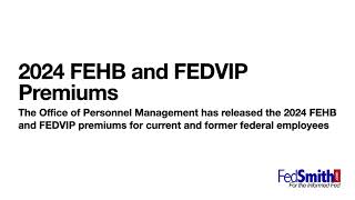 2024 FEHB Premiums [upl. by Alleul]