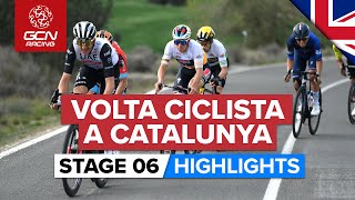 Explosive Racing As GC Favourites Go On The Attack  Volta A Catalunya 2023 Highlights  Stage 6 [upl. by Nile]