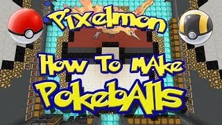 Pixelmon Tutorials  How To Make Pokeballs Begginers Guide [upl. by Sidras]