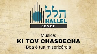 KI TOV CHASDECHA  BOA É TUA MISERICÓRIDA [upl. by Oyek537]