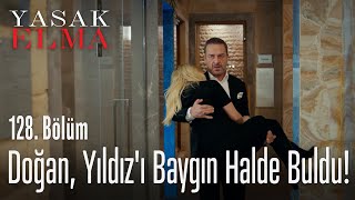 Doğan Yıldızı baygın halde buldu  Yasak Elma 128 Bölüm [upl. by Sandi]