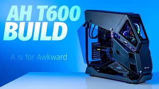 Thermaltake AH T600 Review Build and Guide A is for Awkward  Robeytech [upl. by Nwahsav]