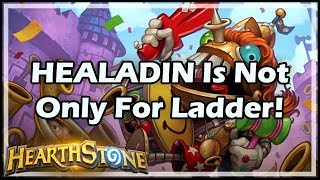 HEALADIN Is Not Only For Ladder  Rastakhan’s Rumble Hearthstone [upl. by Petigny]