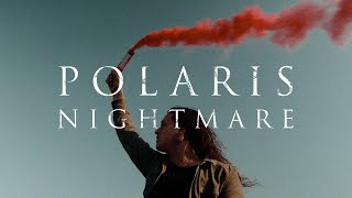 Polaris  NIGHTMARE Official Music Video [upl. by Evadnee]