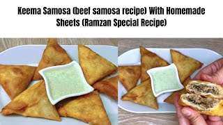 Keema Samosa  keema Samosa Recipe  Homemade Samosa Sheets With Easy Folding Technique [upl. by Channa]