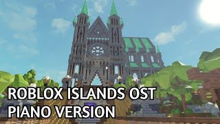 PIANO VERSION  Roblox Islands OST  main theme [upl. by Norrat]