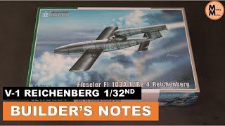 Special Hobbys 132nd V1 Reichenberg  Builders Notes [upl. by Mure]