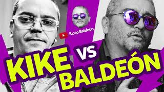 KIKE VS BALDEÓN POR LA REVOLUCIÓN  La Radio Redonda [upl. by Enyt]