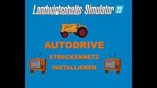 LS22 Autodrive Streckennetz installieren [upl. by Lemej]