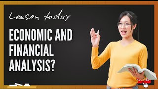 Economic and Financial Analysis Key Concepts and Tools [upl. by Jacqui]